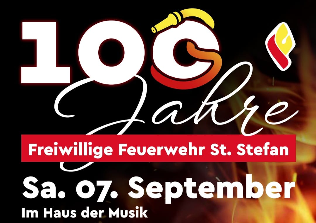 100 Jahre FF St. Stefan  – Jubiläumsfest